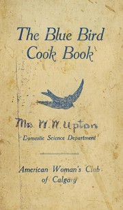 Front cover of The Blue bird cook book by W.W. Upton