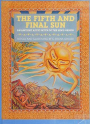 Front cover of The fifth and final sun by C. Shana Greger