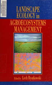 Front cover of Landscape ecology in agroecosystems management by Lech Ryszkowski