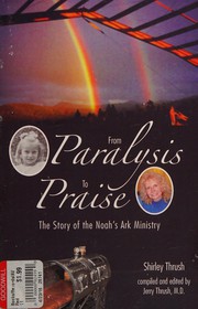 Cover of From paralysis to praise by Shirley Thrush