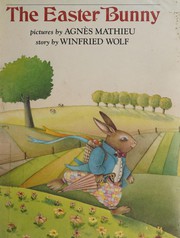 Cover of The Easter Bunny by Winifred Wolf