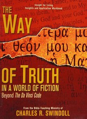 Front cover of The Way of Truth in a World of Fiction (The Way of Truth in a World of Fiction : Beyond The Da Vinci Code) by Charles Swindoll0