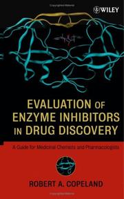 Front cover of Evaluation of Enzyme Inhibitors in Drug Discovery by Robert A. Copeland