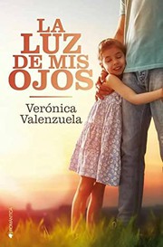 Cover of La luz de mis ojos by Verónica Valenzuela