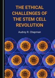 Cover of The Ethical Challenges of the Stem Cell Revolution by Audrey R. Chapman