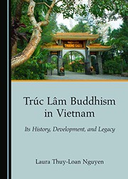 Front cover of Trúc Lâm Buddhism in Vietnam by Laura Thuy-Loan Nguyen