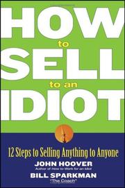 Cover of How to Sell to an Idiot by John Hoover