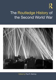 Cover of Routledge History of the Second World War by Paul R. Bartrop
