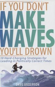 Front cover of If you don't make waves, you'll drown by Dave Anderson