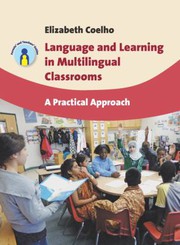 Front cover of Language and learning in multilingual classrooms by Elizabeth Coelho