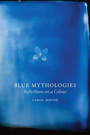 Cover of Blue Mythologies by Carol Mavor