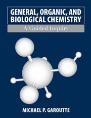 Front cover of General, Organic, and Biological Chemistry by Michael P. Garoutte