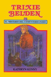 Front cover of The Indian Burial Ground Mystery by Kathryn Kenny