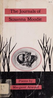 Cover of The journals of Susanna Moodie by Margaret Atwood