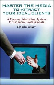 Cover of Master the Media to Attract Your Ideal Clients by Derrick Kinney