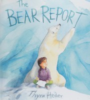 Cover of The bear report by Thyra Heder