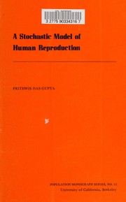 Front cover of A stochastic model of human reproduction by Prithwis Das Gupta