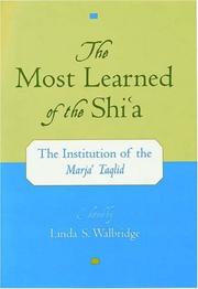 Front cover of The Most Learned of the Shi`a by Linda S. Walbridge