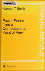 Front cover of Power series from a computationalpoint of view by Kennan T. Smith