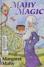 Cover of Mahy magic by Margaret Mahy