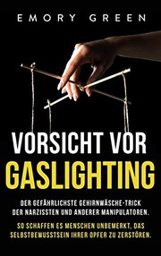 Front cover of Vorsicht vor Gaslighting by Emory Green
