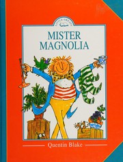 Cover of Mister Magnolia by Quentin Blake