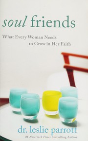 Front cover of Soul Friends by Leslie Parrott