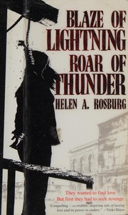 Front cover of Blaze of lightning, roar of thunder by Helen A. Rosburg