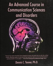 Front cover of An advanced course in communication sciences and disorders by Dennis C. Tanner