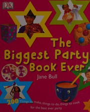 Front cover of The biggest party book ever by Jane Bull
