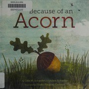 Front cover of Because of an acorn by Lola M. Schaefer