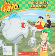 Front cover of Amigo Robot / a Robot Friend by Maria Dominguez