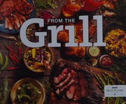 Cover of From the grill by ATCO Blue Flame Kitchen