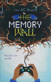 Cover of The memory wall by Lev AC Rosen