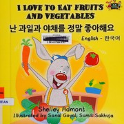 Cover of I love to eat fruits and vegetables by Shelley Admont