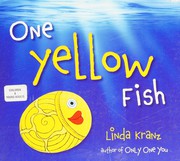Front cover of One Yellow Fish by Linda Kranz