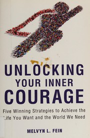 Cover of Unlocking Your Inner Courage by Melvyn L. Fein