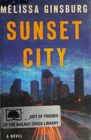 Front cover of Sunset City by Melissa Ginsburg