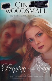 Cover of Fraying at the Edge by Cindy Woodsmall