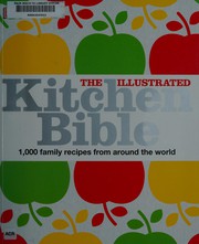 Cover of The illustrated kitchen bible by Victoria Blashford-Snell