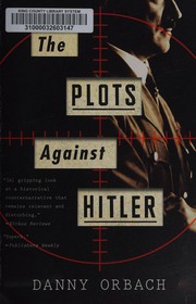 Cover of The plots against Hitler by Danny Orbach