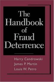 Front cover of The Handbook of Fraud Deterrence by Harry Cendrowski