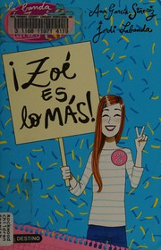 Front cover of ¡Zoé es lo más! by Ana García-Siñeriz