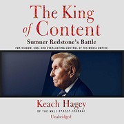 Front cover of The king of content by Keach Hagey