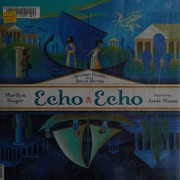 Cover of Echo echo by Marilyn Singer