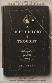 Front cover of A brief history of thought by Luc Ferry