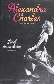 Cover of Livet är en dröm by Alexandra Charles