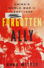Cover of Forgotten ally by Rana Mitter