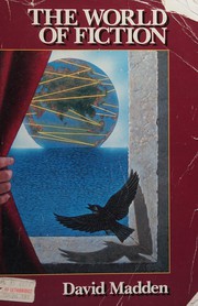 Front cover of The World of fiction by David Madden
