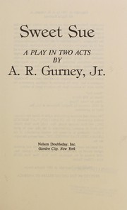 Front cover of Sweet Sue by A. R. Gurney